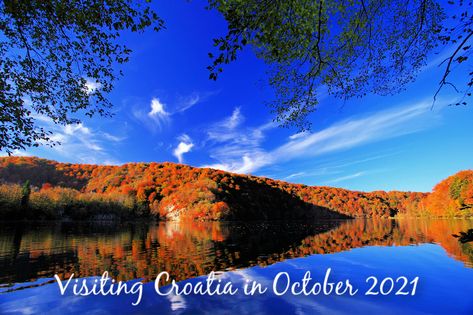 Visiting Croatia in October 2021 - Visit Croatia Croatia In October, Croatia October, Visiting Croatia, Travel Croatia, Croatia Beach, Croatia Holiday, Visit Croatia, Plitvice Lakes, Gatwick