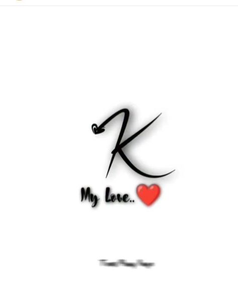 S Love K Image, K Dp, K Name, K Letter Images, Alphabet Tattoo Designs, Cover Pics For Facebook, Black Background Photography, Green Background Video, Cute Wallpapers Quotes