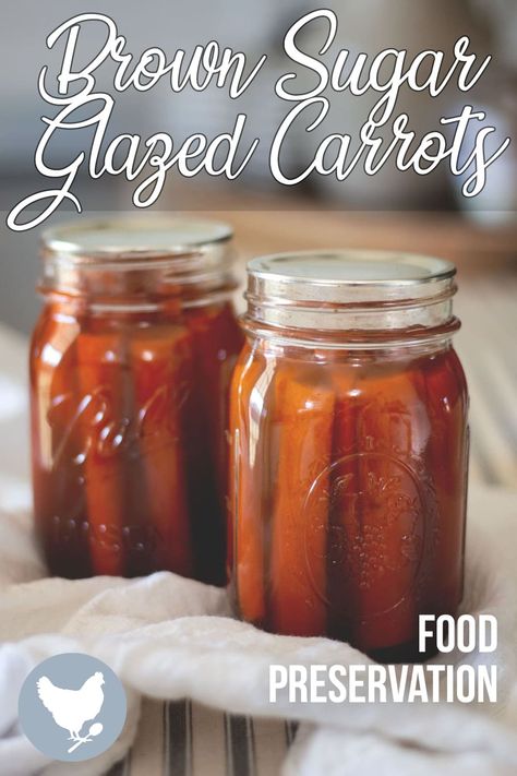 Brown Sugar Glazed Carrots - Home Food Preservation (With Cooking Video) Canning Carrots Pressure Cooker, Canning Glazed Carrots Recipe, Water Bath Canning Recipes Carrots, Water Bath Carrot Canning, Food Canning Ideas, Canning Candied Carrots, Canning Glazed Carrots, How To Store Canned Goods, Carrot Preservation