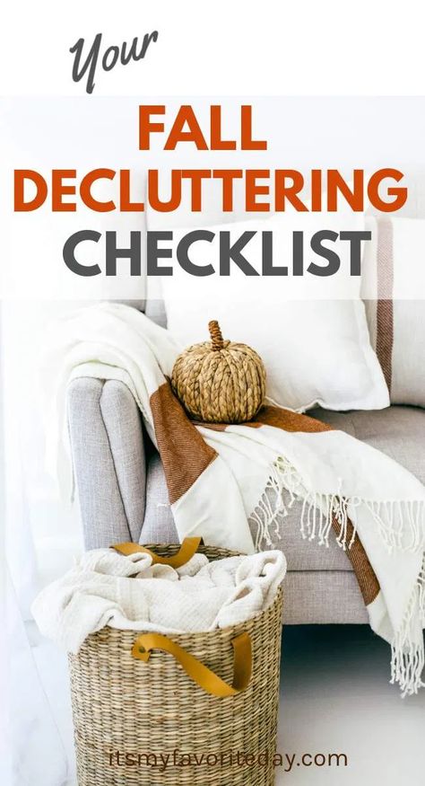 Your Fall Decluttering Checklist - It's My Favorite Day Fall Decluttering Checklist, Fall Decluttering, Minimal Fall Decor, Bedroom Declutter, Fall Organization, Fall Cleaning Checklist, Decluttering Checklist, Simplify Your Home, Christian Fall