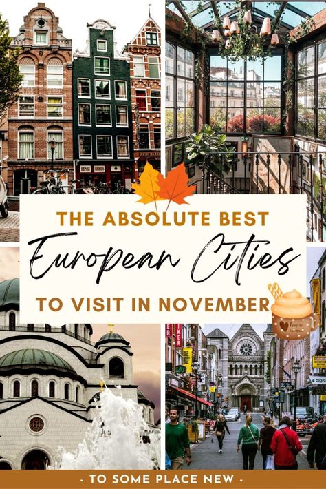 Croatia In November, Munich In November, November Europe Travel, Netherlands In November, Europe Travel List, Best Place To Travel In November, Budapest In November, Austria In November, Switzerland In November