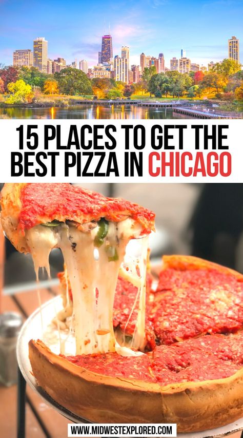 15 Places To Get The Best Pizza In Chicago Best Chicago Pizza, Chicago Pizza Restaurants, What To Eat In Chicago, Top Restaurants In Chicago, Best Places To Eat In Chicago, Chicago Food Bucket List, Chicago Restaurants Foodies, Best Pizza In Chicago, Chicago Places To Visit