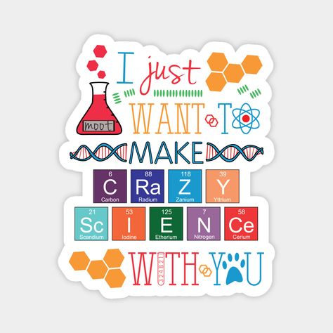 Grab this "I just want to make crazy science with you" design for yourself or give it as a perfect gift for a Cophine fan in Clone Club! --- Check out our portfolio for more Lgbtq+ pride and fandom designs! --- Like this design but want something modified? Feel free to message us if you want to see another variation! -- Choose from our vast selection of magnets to match with your desired size to make the perfect custom magnet. Pick your favorite: Movies, TV Shows, Art, and so much more! Availabl Biotechnology Art, Periodic Table Words, Science Birthday Party Ideas, Chemistry Posters, Creative School Project Ideas, Science Stickers, Science Quotes, Pharmacy Design, Welcome Card