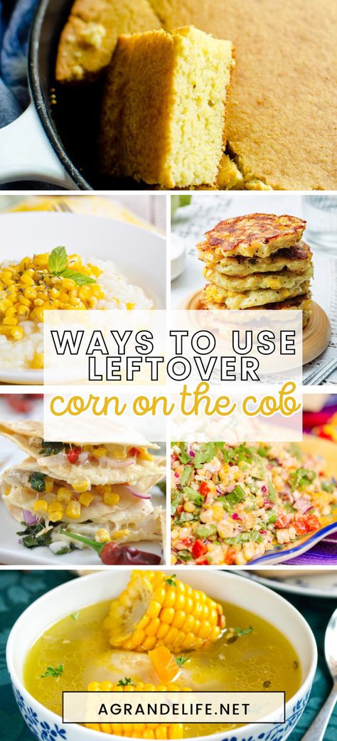 Corn On Cob Dinner Ideas, Corn Off Cob Recipes, What To Do With Left Over Corn On The Cob, Ways To Use Corn On The Cob, Ideas For Corn On The Cob, Recipes Using Leftover Corn On The Cob, What To Do With Leftover Corn On The Cob, Recipes With Fresh Corn On The Cob, Recipes Using Corn On The Cob