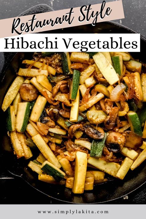 Hibachi Vegetables are made with fresh yellow squash, zucchini, mushrooms, and onions. It is the same Japanese style restaurant version in the comfort of your own home. Simple to make and with few ingredients. simplylakita.com #hibachivegetables Meat And Veggies Recipes, Mushroom Squash Zucchini, Hibachi Zucchini And Mushrooms, Habatchi Zucchini, Copycat Hibachi Vegetables, Mushroom And Squash Recipes, Hibachi Zucchini And Squash, Low Carb Hibachi Recipes, Zucchini Squash Mushroom Onion