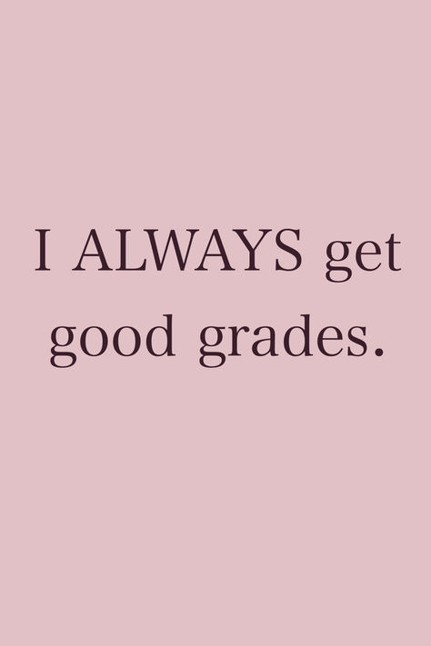 I Only Attract Good Grades, Manifestation Of Good Grades, Good Grades Nursing, I Always Get Good Grades Aesthetic, Good Grade Aesthetics, Highest Grades In School, I Am Topper Affirmation, How To Get Good Grades In Science, Good Math Grades