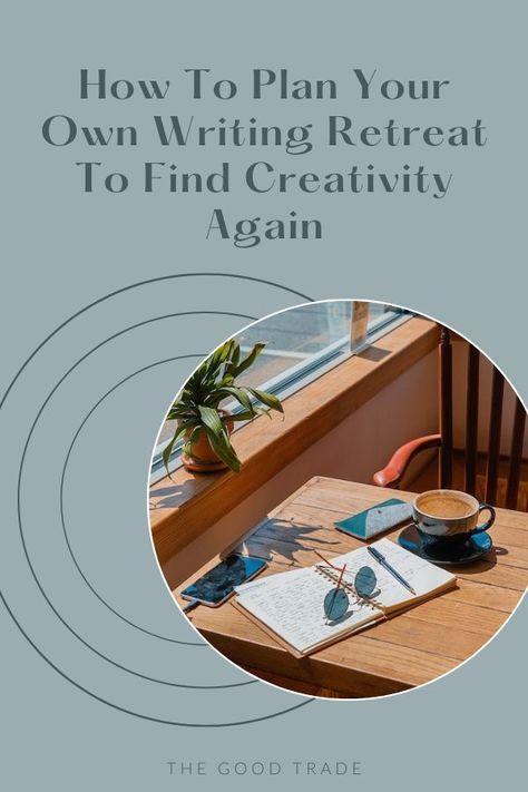 How To Plan Your Own Writing Retreat To Find Creativity Again // The Good Trade // #writing #writingretreat #retreat #creativity #writer #inarut #creative #flowing #howto #planaretreat Writers Retreat Spaces, Writing Retreat Aesthetic, Writer's Desk, Retreat Planning, Writers Retreat, Retreat Activities, Writing Studio, Bali Retreat, Writers Desk