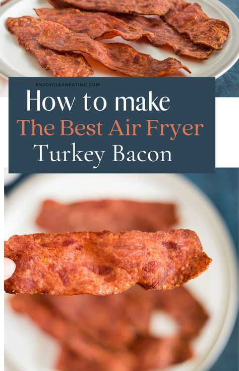 Best Turkey Bacon, Air Fryer Turkey Bacon, Frying Turkey, Bacon In Air Fryer, Bacon In The Air Fryer, Turkey Bacon Recipes, Cooking Turkey Bacon, Bacon Recipes For Dinner, Air Fryer Turkey