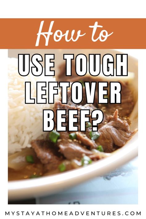 How Do You Use Tough Leftover Beef? * My Stay At Home Adventures Leftover Braised Beef Recipes, Tough Beef Recipes, Ideas For Leftover Steak, Leftover Steak Recipe, Leftover Sirloin Steak Recipes, Leftover Beef Roast Ideas, Left Over Roast Beef Left Over, Leftover London Broil Recipes, Leftover Sirloin Steak