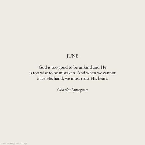 Godly Wisdom Quotes, June Quotes Inspirational, Quotes For June, Christian Quotes About Love, April Motivation, Monthly Reminders, June Aesthetic, Charles Spurgeon Quotes, Grace Quotes