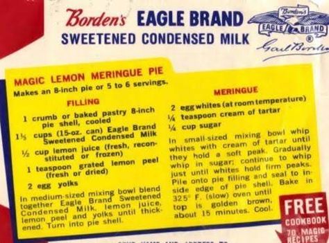 The Actual Recipe -- But This One Looks Like It Was On The Can Itself Because In The Bottom Right Corner It Is Advertising The Book Which Had To Be Ordered From The Company. Lemon Merengue Pie, Pioneer Recipes, Mini Lemon Meringue Pies, Lemon Meringue Pie Easy, Best Lemon Meringue Pie, Newspaper Recipes, Lemon Icebox Pie, Eagle Brand Milk, Lemon Pie Recipe