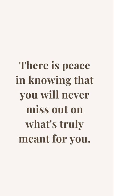 Whats Not Meant For You Quotes, If You Want It You Will Find A Way, What Matters Most Quotes, Meant For Greatness Quotes, What’s For Me Quotes, What Is Meant For Me Quotes, Whatever Is Meant For You Quotes, What’s Not Meant For You, What’s Meant For You Won’t Pass You