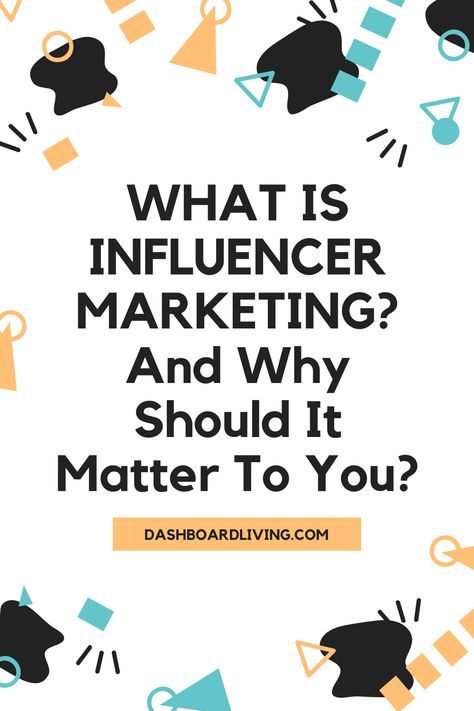 What is influencer marketing and why it matter for your business | DASHBOARD LIVING Influencer Marketing Agency, Business Dashboard, Marketing Instagram, Company Work, Brand Experience, Social Responsibility, Influencer Marketing, Brand Awareness, Business Goals