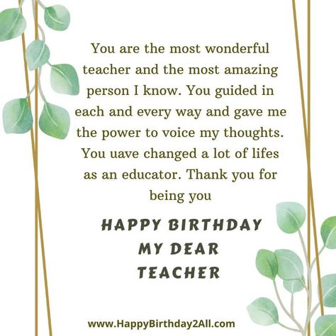 Teacher's Day Wish For Sir, Happy Birthday Dear Teacher, Birthday Wish For Teacher Quotes, Birthday Note For Teacher, Birthday Wishes For English Teacher, Best Teacher Birthday Wishes, Bday Wishes For Teacher, Short Message For Teacher Appreciation, Birthday Letter For Teacher