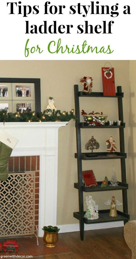 Tips for styling a ladder shelf for Christmas – Green With Decor Ladder Shelf Christmas, Decorating A Ladder, Shelf Christmas Decor, Decor Ladder, Ladder Shelf Decor, Rustic Wall Shelves, Cute Dorm Rooms, Ladder Shelf, A Ladder