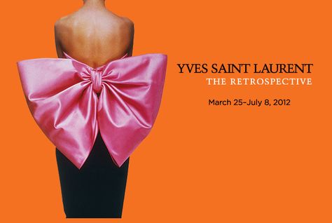 Yves Saint Laurent: The Retrospective  March 25, 2012 to July 8, 2012 Denver Art Museum The Back, Yves Saint Laurent, Saint Laurent, Pink