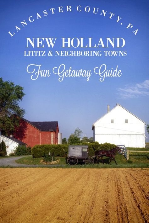 A great planning guide for a short getaway to New Holland, Lancaster county, PA. Rolling hills, Amish and Mennonite farmlands and lots to see and do tips. Amish Town, Amish Country Pennsylvania, Pennsylvania Dutch Country, Grateful Prayer, Lancaster County Pennsylvania, Massachusetts Travel, Pennsylvania Travel, Lancaster County Pa, Paradise Travel