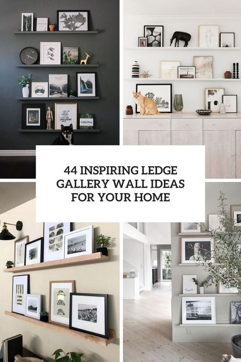 44 Inspiring Ledge Gallery Wall Ideas For Your Home - DigsDigs Floating Wall Shelves Placement, Picture Frame Grouping On Wall, Gallery Wall Shelves Living Room, Gallery Wall Ideas Shelves, Wall Shelves For Pictures, Wall Picture Ledge Ideas, Wall Photo Shelves, Gallery Wall Shelf Picture Ledge Hallway, Gallery Wall Shelf Ideas