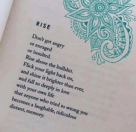 Rise Above Quotes, Rise Quotes, Up Quotes, Love Deeply, Rise Above, Positive Mind, Up Girl, Note To Self, Beautiful Quotes