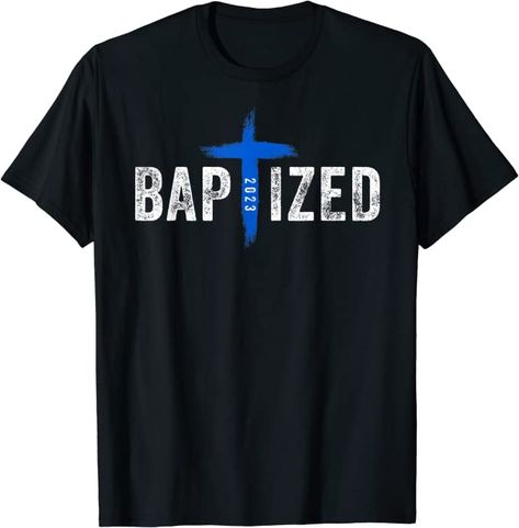 Baptism Shirt Ideas, Baptism Shirts, Adult Baptism Gifts, Water Baptism, Christian Baptism, Svg Ideas, Church Shirt, Christian Tees, Black Love Art