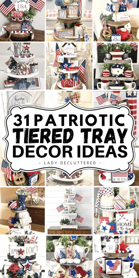 3 Tier Stands, Diy Tier Tray How To Make, 4th Of July Centerpieces Farmhouse, 4th Of July 3 Tier Tray Decor, 4th Of July Tray Decor, 4th Of July Ideas Decorations, Fourth Of July Decor Ideas, Memorial Day Centerpieces, Fourth Of July Tiered Tray Decor