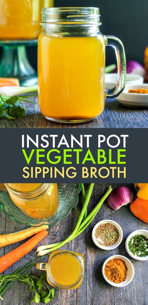 Instant Pot Veggie Broth, Vegetarian Sipping Broth, Broth For Fasting, Vegan Sipping Broth, Clear Soup Recipe Liquid Diet, Vegetable Broth Instant Pot, Sipping Soup, Sipping Broth, Liquid Fast