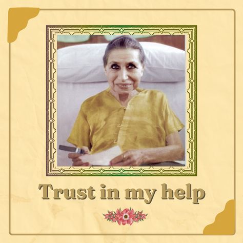 TRUST Trust in my help. With trust in the Divine’s Grace all obstacles can be surmounted. 20 April 1954 https://incarnateword.in/cwm/14/trust-in-the-divine-grace-and-help Devotional Images, Sri Aurobindo, Divine Grace, Divine Mother, The Divine, Quick Saves