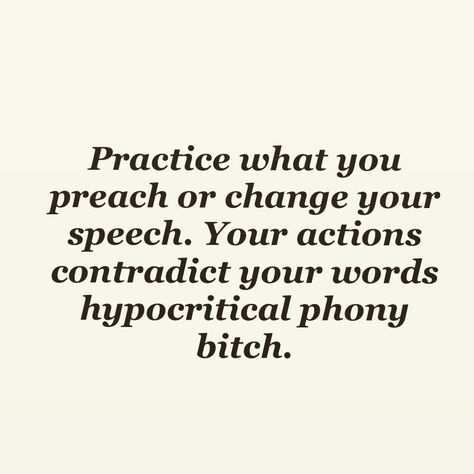 Quotes Hypocrite People, Qoutes About Hypocritical, Hypercrite Quotes People, Hypocrite Family Members Quotes, Being A Hypocrite Quotes, Quotes About Hipocracy, Hypricate Quotes, Quotes For Hypocrites People, Hipocracy Quotes People