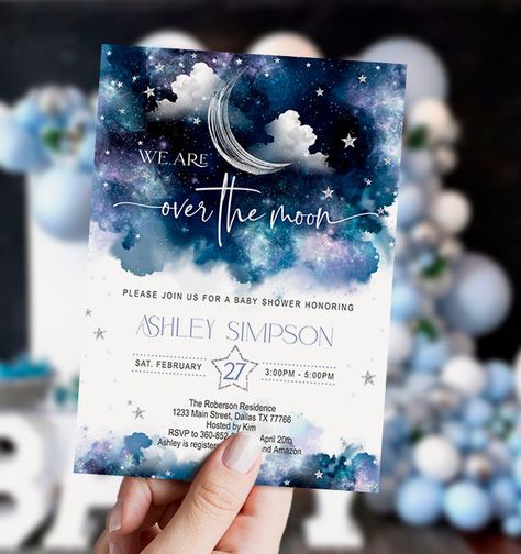 Night Sky Themed Baby Shower, We Are Over The Moon Invitation, Space Shower Theme, Were Over The Moon Baby Shower Ideas, Galaxy Gender Reveal, Moons And Stars Baby Shower Ideas, We’re Over The Moon Baby Shower Ideas, Starry Baby Shower Theme, We’re Over The Moon Baby Shower Theme