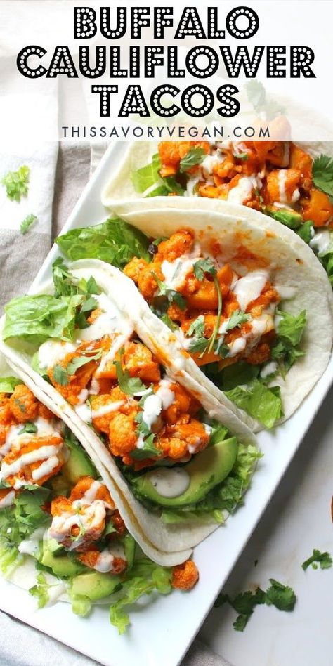 Buffalo Cauliflower Taquitos, Good Veggies To Eat, Clothes For Stomach Pooch, Cauliflower Tacos Recipes Easy, Healthy Tacos Vegetarian, Vegetarian Buffalo Wrap, Vegan Dinner Cauliflower, Meals With Buffalo Sauce, Vegan Cauliflower Dinner