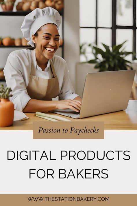 Passion to Paychecks: The Complete Guide to Digital Products for Bakers — The Station Bakery Bakery Startup, Micro Bakery, Home Bakery Business, Recipe Template, Baking Business, Palette Ideas, Gifts Business, Cake Business, Career Tips