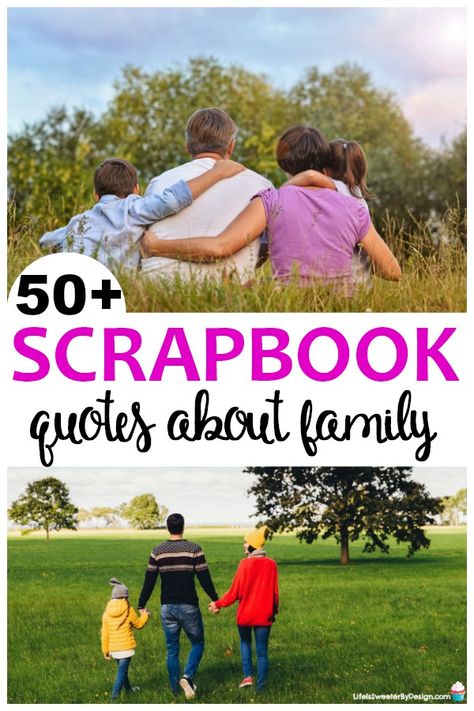 Sayings For Scrapbook Pages, Family Titles Scrapbooking, Family Scrapbook Quotes, Family Photo Scrapbook Layout, Grandparent Scrapbook Ideas, Scrapbook For Grandma, Family Vacation Scrapbook Ideas, Scrapbooking Family Pictures, Family Reunion Scrapbook Layouts