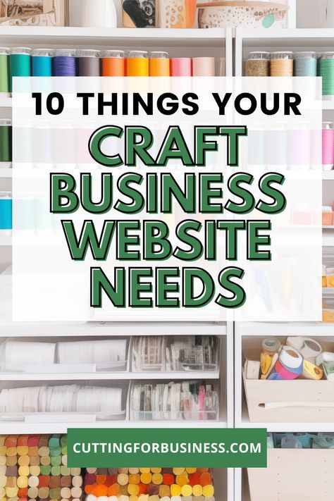 10 Things Your Craft Business Website Needs - cuttingforbusiness.com Business Basics, Free Business Cards, Business Emails, Customer Testimonials, Silhouette Portrait, Social Media Network, Saving Ideas, Craft Business, Money Making