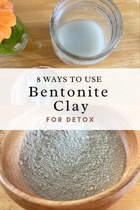 How To Use Bentonite Clay, Bentonite Clay Body Mask, Detox Bath With Bentonite Clay, Bentonite Clay Recipes, Bentonite Clay Drink, Bentonite Clay Uses, Bentonite Clay Detox Bath, Bentonite Clay Toothpaste, Bentonite Clay Bath