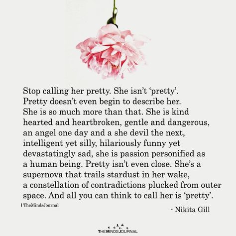 Stop Calling Me Quotes, Shes Pretty Quotes, Call Her Beautiful Quotes, Pretty Quotes Beauty, Her Beauty Quotes, Pretty Girls Quotes, High Maintenance Quotes, Pretty Words Aesthetic, Her Beauty