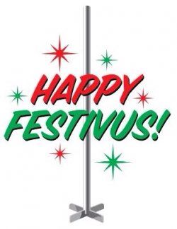 Happy Festivas Festivus Quotes, Seinfeld Christmas, Festivus Party, Happy Festivus, Festivus For The Rest Of Us, National Lampoons Christmas, Lampoons Christmas, National Lampoons Christmas Vacation, Lampoon's Christmas Vacation