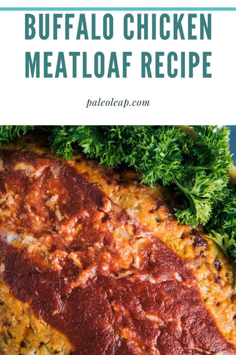 Buffalo Chicken Meatloaf, Chicken Meatloaf Recipe, Aip Chicken, Pineapple Coleslaw, Paleo Meatloaf, Chicken Meatloaf, Fire Burning, Meatloaf Recipe, Paleo Chicken