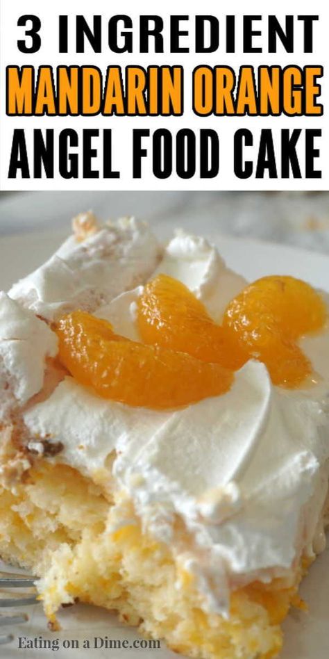 Orange Cake From Cake Mix Recipes, Orange Dream Angel Food Cake, Orange Cakes Easy, 3 Ingredient Orange Cake, Angel Food Cake With Mandarin Oranges, Angel Food Cake Recipes Healthy, Cake Mix Orange Cake, Mandarin Orange Angel Food Cake, Orange Dump Cake Recipes