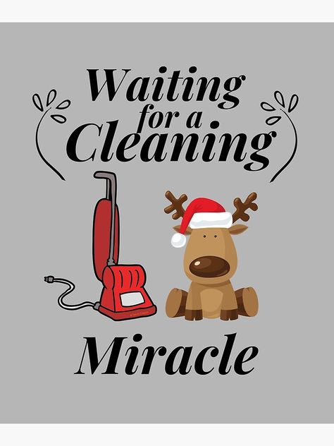 Funny Cleaning Quotes, Clean House Quotes, Holiday Meme, Cleaning Quotes Funny, Christmas Marketing, Christmas Cleaning, Holiday Cleaning, Business Things, Cleaning Quotes