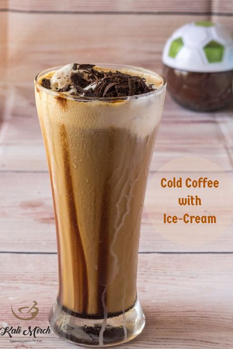 COLD COFFEE WITH ICE-CREAM Enjoy these Summers with a glass of cold and soothing Cold Coffee. How about topping it up with a scoop of Ice-cream. With this recipe treat yourself with your favorite drink: Cold Coffee with Ice-Cream Cold Coffee With Ice Cream, Coffee With Ice Cream, Yummy Summer Drinks, Cold Coffee Recipes, Easy Coffee Recipes, Milkshake Recipes, Coffee Ice Cream, Ice Coffee Recipe, Cold Coffee