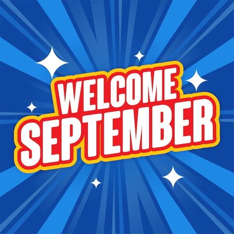 Welcome month september eps vector | Premium Vector #Freepik #vector #wallpaper #art #welcome #graphics New Month September, Happy New Month September, All Car Logos, Welcome September, Vector Wallpaper, 5 September, Home Gym Decor, Gym Decor, Wallpaper Art