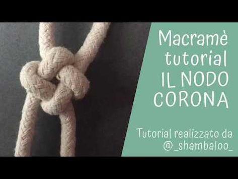 Macramè tutorial - il nodo corona - YouTube Tutorial Macrame Italiano, Tutorial Macramé, Cords Crafts, Diamond Knot, Macrame Wall Hanging Patterns, Wine Bottle Diy Crafts, Wine Bottle Diy, Macrame Tutorial, Metal Chain Link