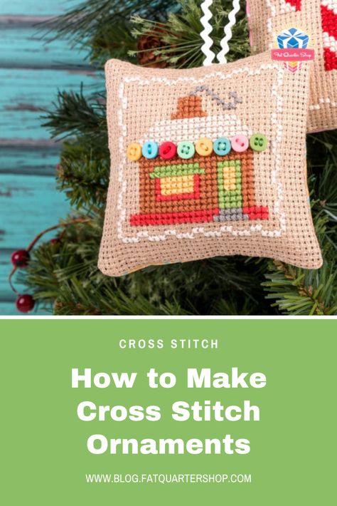 How To Make Cross Stitch Ornaments, How To Finish Small Cross Stitch Projects, Cross Stitch Finishing Ideas Projects, Lori Holt Cross Stitch, Cross Stitch Ornaments, Stitch Ornaments, Cross Stitch Stocking, Cross Stitch Tutorial, Cross Stitch Pillow