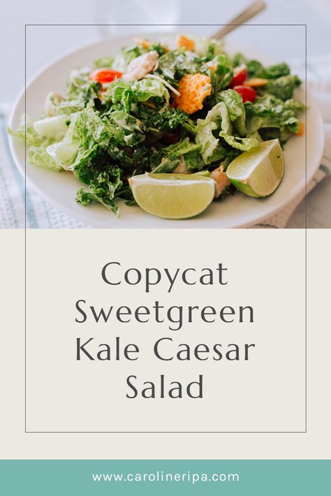 Sweet Green Kale Caesar Salad, Sweetgreen Kale Caesar Recipe, Sweet Green Copycat Recipes, Crisp And Green Copycat Recipes, Sweet Green Copycat Salad Recipes, Sweet Greens Copycat, Sweet Green Recipes, Sweet Greens Salad Copycat, Copycat Sweetgreen Recipes