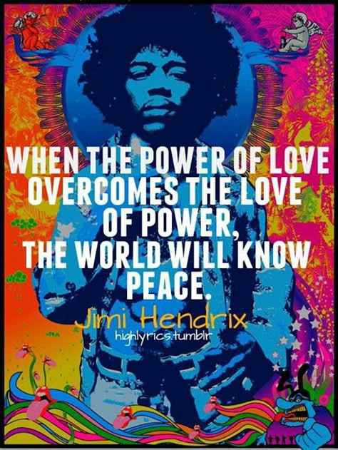 16+Jimi+Hendrix+Quotes+Remind+You+To+Live+Your+Life+To+The+Fullest Jimi Hendrix Quotes, When The Power Of Love, Hippie Quotes, Inspirerende Ord, Hippie Peace, Happy Hippie, Hippie Life, Hippie Love, Power Of Love