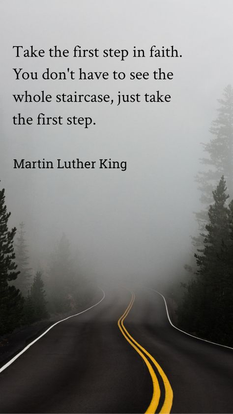 Faith Is Taking The First Step Quote, Take The First Step In Faith, Faith Is Taking The First Step, Step Out In Faith Quotes, Martin Luther King Wallpaper, King Wallpaper Iphone, Story Examples, Money Secrets, Steps Quotes