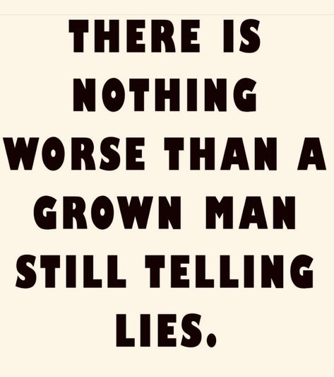 40 yr old man... ex man child Quotes On Lies And Deceit, Deceitful People Quotes Betrayal So True, Lies And Deceit Quotes, Deceitful People Quotes, Deceitful People Quotes Betrayal, Deceitful People, Mid Term, Telling Lies, Narcissism Quotes