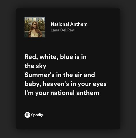 Lana Del Rey National Anthem Lyrics, Lana Del Ray National Anthem, Lana Del Ray Song Lyrics, National Anthem Aesthetic, National Anthem Lana Del Rey, National Anthem Lyrics, Lana Del Rey National Anthem, Ldr Lyrics, Lana Lyrics