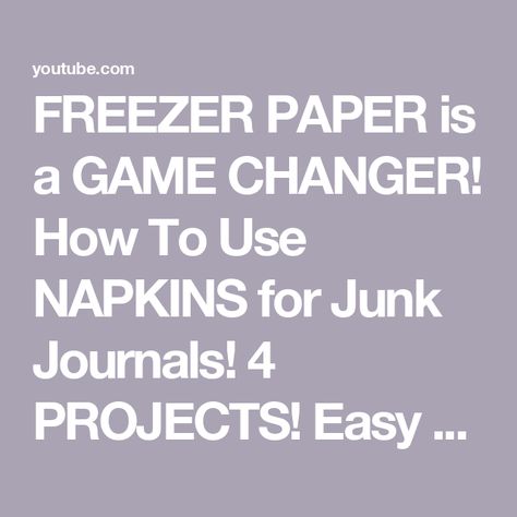 FREEZER PAPER is a GAME CHANGER! How To Use NAPKINS for Junk Journals! 4 PROJECTS! Easy TUTORIAL! Freezer Paper Crafts, Easy Paper Snowflakes, Paper Snowflake Designs, Snowflakes Design, Paper Play, Paper Shredder, Simple Snowflake, Napkin Decoupage, Freezer Paper