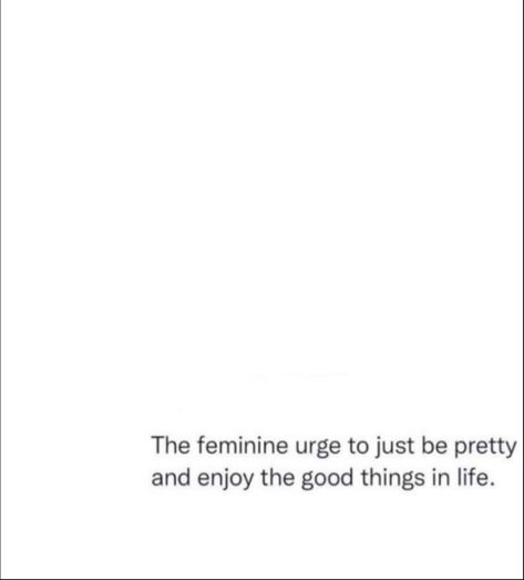 Feminine urge Female Urge Quotes, The Urge To Quotes, Hyper Feminine Quotes, That Feminine Urge To, Feminine Instagram Captions, Divine Feminine Captions, Feminine Quotes For Instagram, The Feminine Urge To Disappear, Feminine Urge Aesthetic